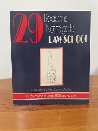 29 Reasons Not to go to Law School