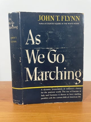 As We Go Marching. John T. Flynn.