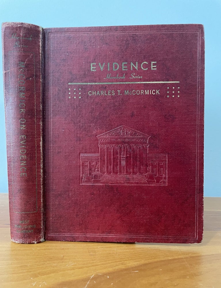 Item #5779 Handbook of the Law of Evidence. Charles T. McCormick.