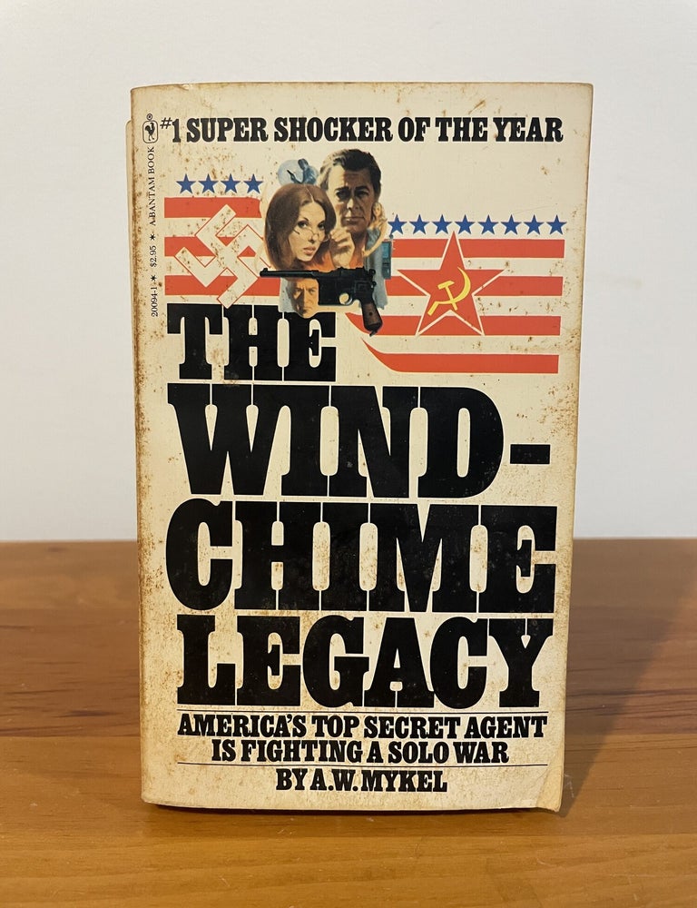 Item #5967 The Windchime Legacy. A. W Mykel.