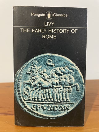 Item #6018 The Early History of Rome. Livy, Aubrey de Selincourt, transl
