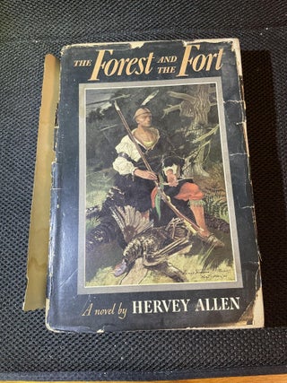 Item #603 The Forest and the Fort. Hervey Allen
