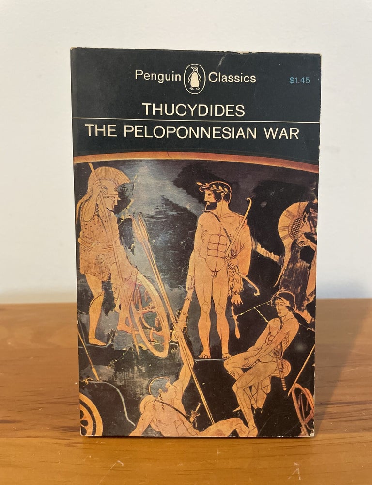 Item #6039 The Peloponnesian War. Thucydides, Rex Warner, transl.