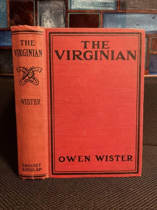 Item #670 The Virginian. Owen Wister