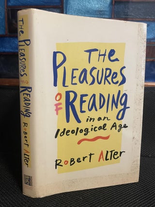 Item #690 The Pleasures of Reading. Robert Alter