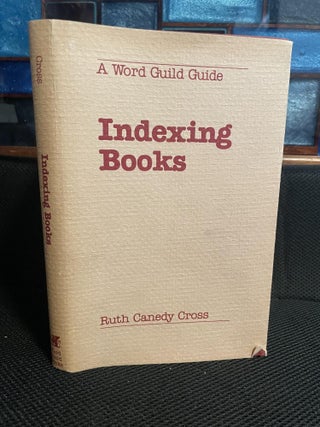 Item #699 Indexing Books. Ruth Canedy Cross