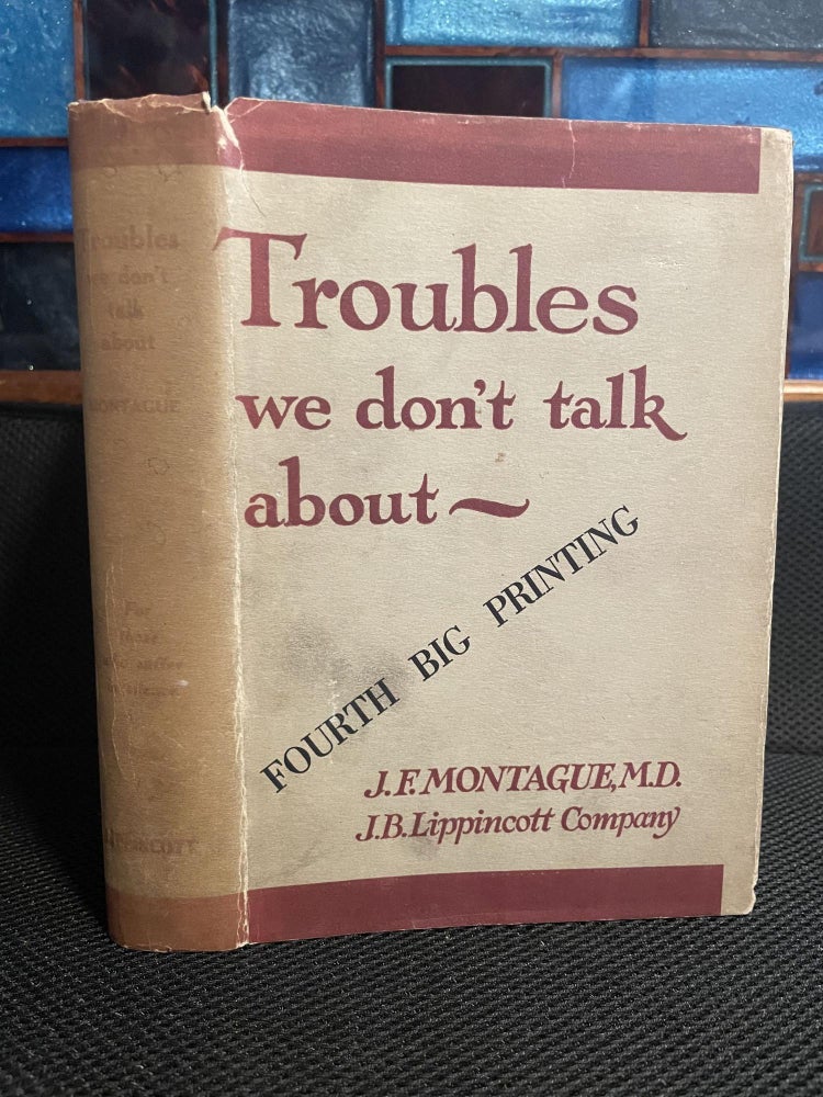 Item #700 Troubles we don't talk about. J. F. Montague.