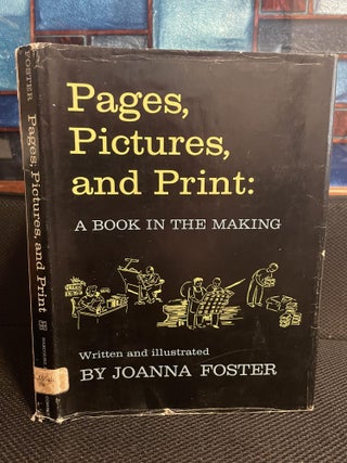 Item #703 Pages, Pictures and Print:. Joanna Foster
