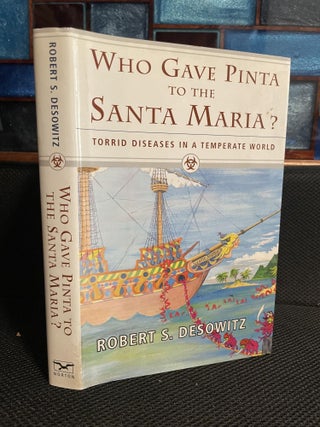 Item #711 Who Gave Pinta to the Santa Maria? Robert S. Desowitz