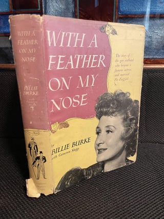 Item #781 With A Feather On My Nose. Billie Burke, Cameron Shipp